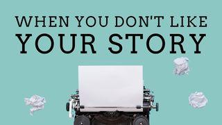 When You Don't Like Your Story - 5 Day Devotional Acts 9:3-19 King James Version