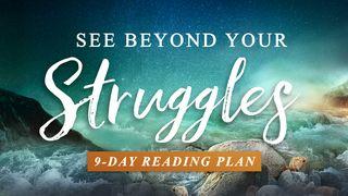 See Beyond Your Struggles Job 42:12 New Living Translation