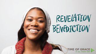 Revelation Benediction: Devotions From Time Of Grace Revelation 1:3 New Century Version