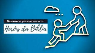 Desenvolva Pessoas Como os Heróis da Bíblia Mateus 16:24 Nova Versão Internacional - Português
