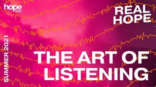 Real Hope: The Art of Listening Psalm 62:5 English Standard Version 2016
