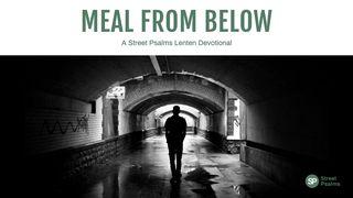 Meal From Below: A Lenten Devotional John 18:2-4 The Message