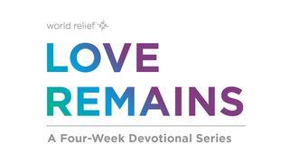 Love Remains 2 Timothy 2:1 New International Version