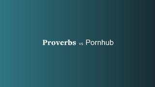 Proverbs vs Pornhub Hebrews 12:3 New International Version