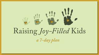 Raising Joy-Filled Kids 1 SAMUEL 30:1-6, 18-19 Alkitab Berita Baik