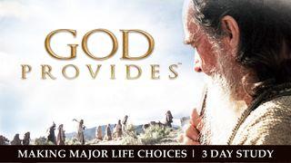 God Provides: “Making Major Life Choices" - Abram's Reward Ephesians 5:15-16 Modern English Version