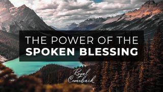 The Power of the Spoken Blessing Genesis 27:34 Amplified Bible, Classic Edition