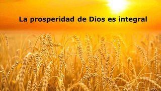 La prosperidad de Dios es integral 3 Juan 1:2 Nueva Versión Internacional - Español