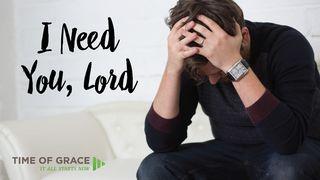 I Need You Lord: Devotions From Time of Grace Zsoltárok 55:4 Karoli Bible 1908