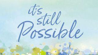 5 Days From It's Still Possible Mark 10:27 English Standard Version 2016