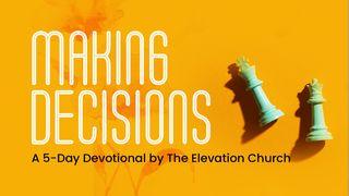 Making Decisions Numbers 20:12 New International Version
