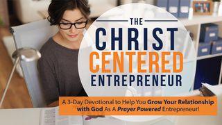 The Christ Centered Entrepreneur: A 3-Day Devotional  Matthew 28:20 The Passion Translation