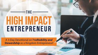 The High Impact Entrepreneur: A 3-Day Devotional Մատթեոս 25:23 Նոր վերանայված Արարատ Աստվածաշունչ