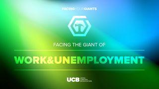 Facing the Giant of Work and Unemployment Matthew 21:42 English Standard Version 2016