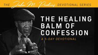 The Healing Balm of Confession Acts 16:33 King James Version