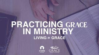 Practicing Grace in Ministry Colossians 4:5 New International Version