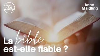 La Bible Est-Elle Fiable ? Jean 14:6 Parole de Vie 2017
