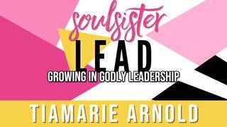 SoulSister:Lead Proverbs 22:1-29 New Living Translation