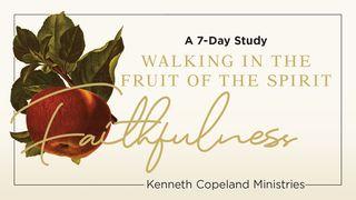 Faithfulness: The Fruit of the Spirit a 7-Day Bible-Reading Plan by Kenneth Copeland Ministries Prima lettera ai Corinzi 1:9 Nuova Riveduta 2006