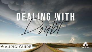 Dealing With Doubt Jude 1:22-23 New International Version