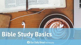 Our Daily Bread University - Bible Study Basics Deuteronomy 6:4 New Living Translation