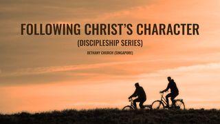 Following Christ's Character Ephesians 4:31-32 The Message