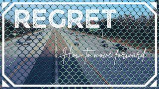 Regret: How to Move Forward Genesis 25:29 Amplified Bible, Classic Edition