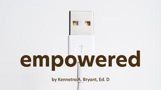 EMPOWERED Judges 6:12-16 Amplified Bible