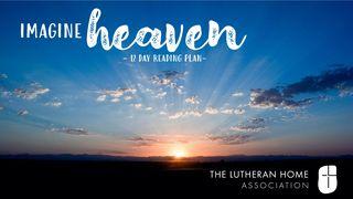 Imagine Heaven  Galatians 2:16 New Living Translation