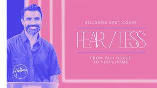 Fear / Less  Matthew 8:23-27 New Living Translation