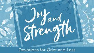  Joy and Strength: Devotions for Grief and Loss Isaiah 51:11 New International Version