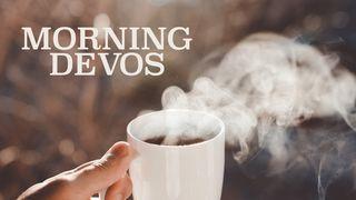 Meeting With God in the Morning Psalms 5:3 New Living Translation