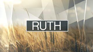 Ruth: A God Who Redeems Ruth 1:15-18 New Living Translation