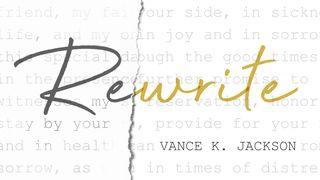 Rewrite: A Marriage Devotional by Vance K. Jackson Leviticus 15:19-30 Amplified Bible, Classic Edition