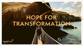 Hope for Transformation  Acts 2:33 King James Version