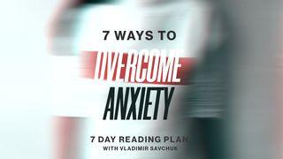 How to Overcome Anxiety 1 Timothy 1:19 New Living Translation