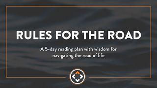 Rules for the Road Proverbs 19:20 New International Version