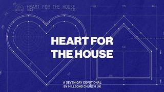 Heart for the House Devotional 1 Corinthians 3:16-17 New International Version
