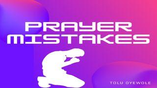 Prayer Mistakes Proverbs 21:1-31 English Standard Version 2016