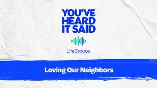 Loving Our Neighbors Matthew 10:42 New Living Translation