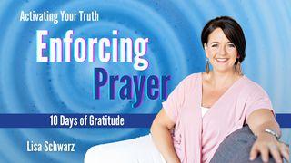 Enforcing Prayer: 10 Days of Gratitude Acts 4:20 New International Version (Anglicised)