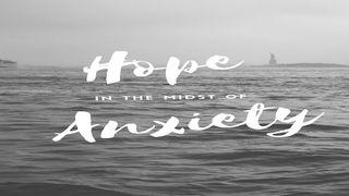 Hope in the Midst of Anxiety Romanos 5:13 Reina Valera Contemporánea