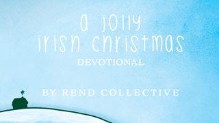 A Jolly Irish Christmas: A 4-Day Devotional With Rend Collective - John 14:26 King James Version