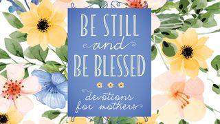 Be Still and Be Blessed: Devotions for Mothers Isaia 11:2 Nuova Riveduta 2006