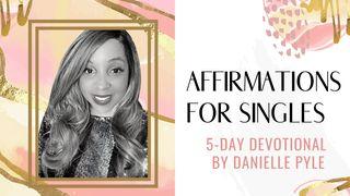 Affirmations for Singles  II Peter 3:9 New King James Version