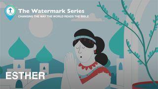 Watermark Gospel | Esther Esther 4:5-17 Common English Bible