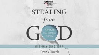 Stealing From God Luke 18:18-25 New International Version