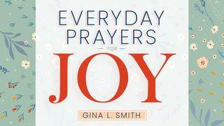 Everyday Prayers for Joy Romans 14:17 New Living Translation