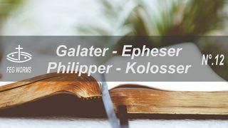 Durch die Bibel lesen - Galater, Epheser, Philipper, Kolosser Philipper 2:5-11 bibel heute