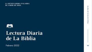 Lectura Diaria De La Biblia De Febrero 2022: La Palabra Renovadora Del Amor De Dios S. Lucas 18:18-23 Biblia Reina Valera 1960